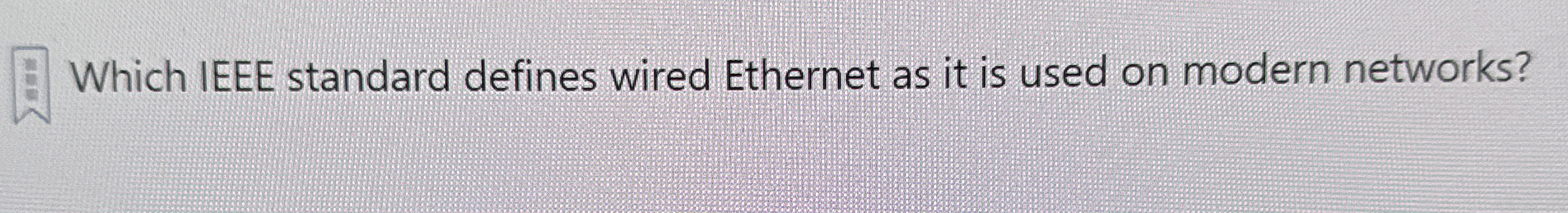 Which IEEE standard defines wired Ethernet as it