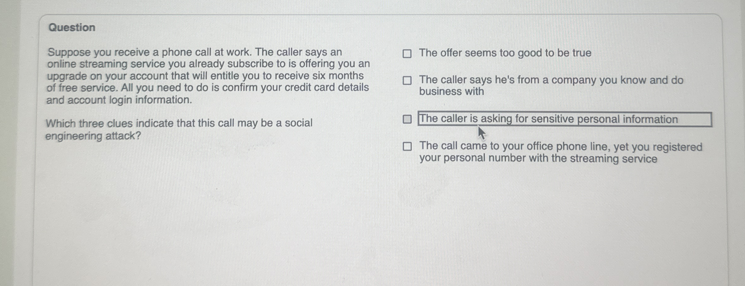 Question Suppose you receive a phone call at