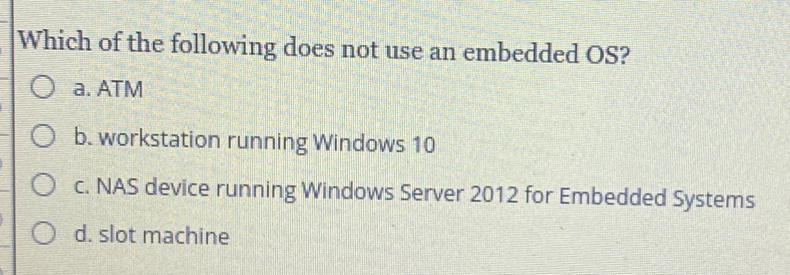 Which of the following does not use an embedded