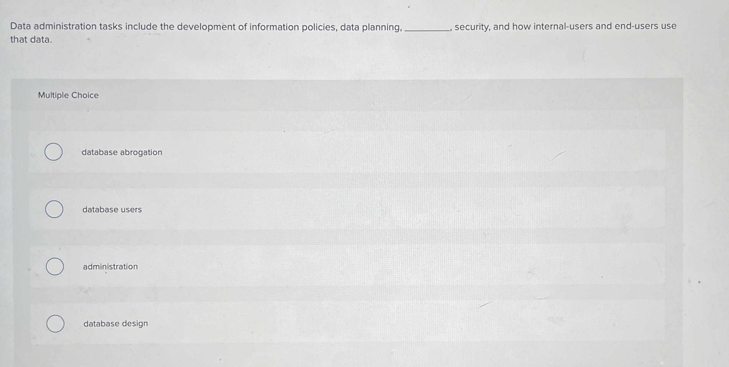 Data administration tasks include the development
