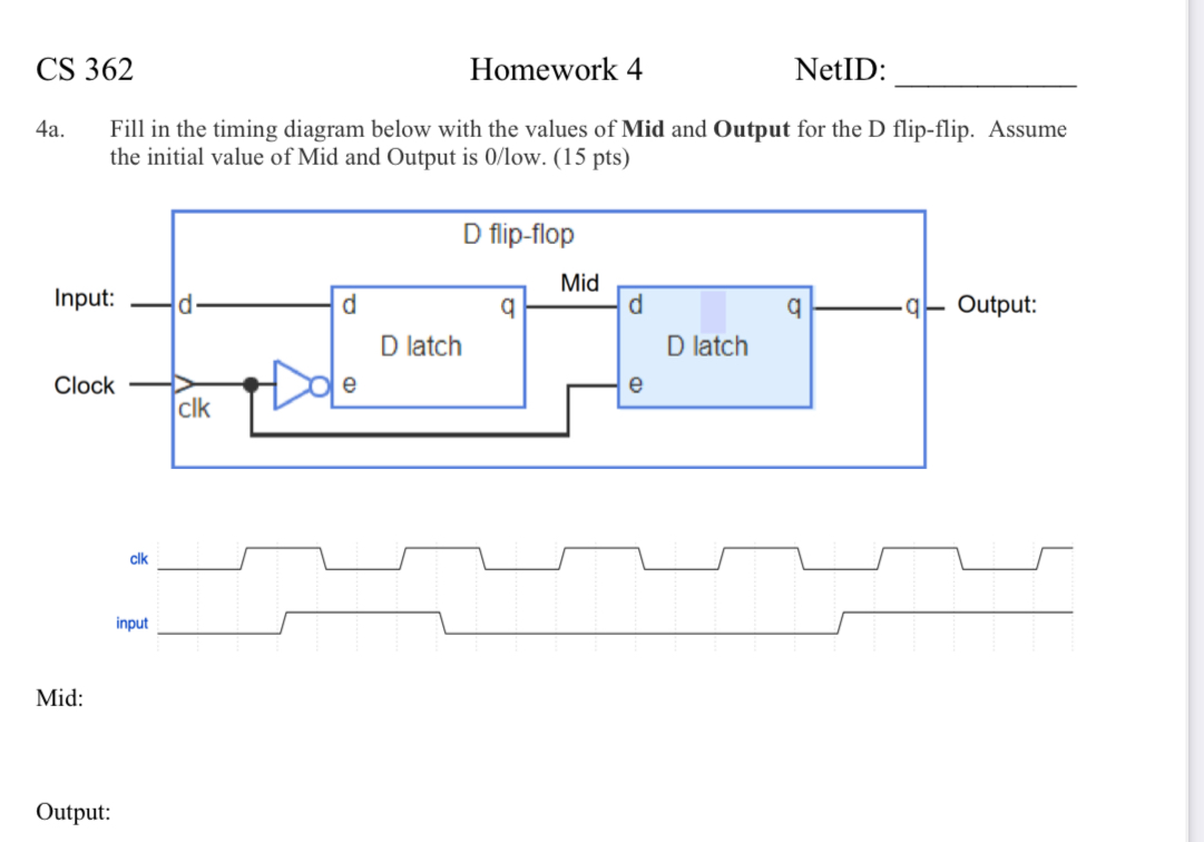 CS 3 6 2 Homework 4 NetID: 4 a . Fill in the
