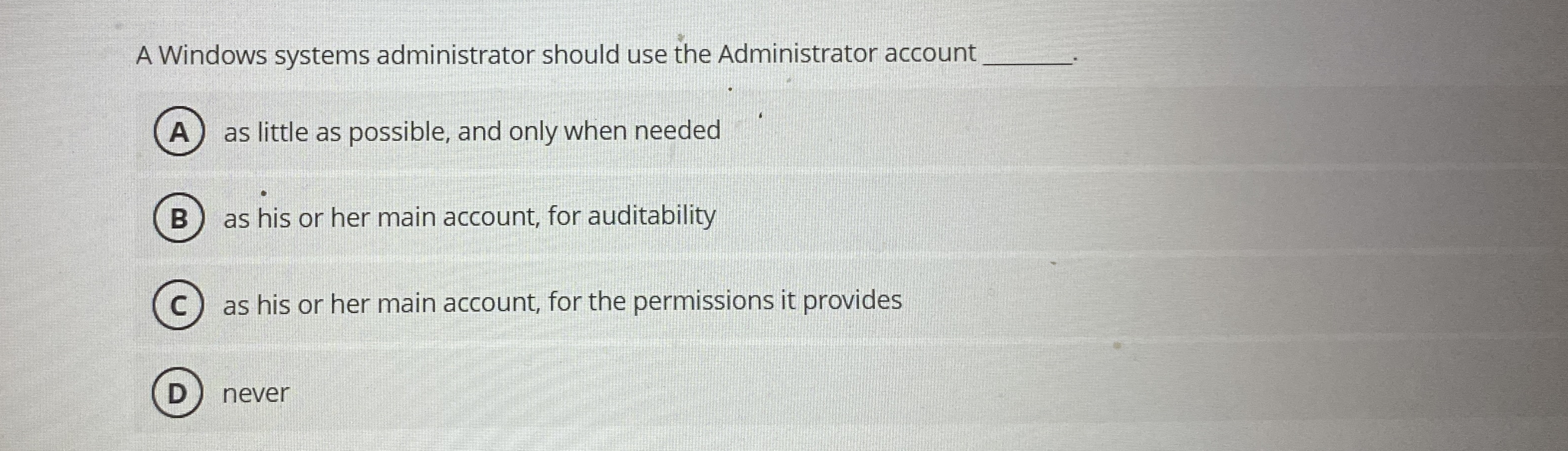 A Windows systems administrator should use the
