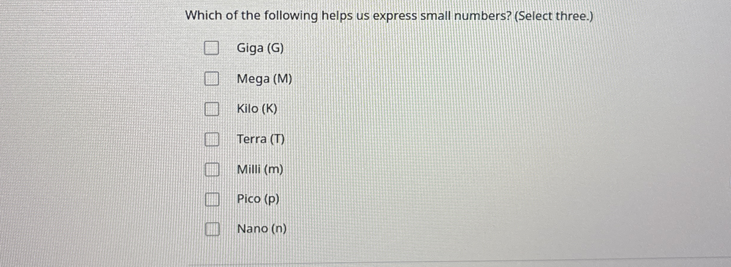 Which of the following helps us express small