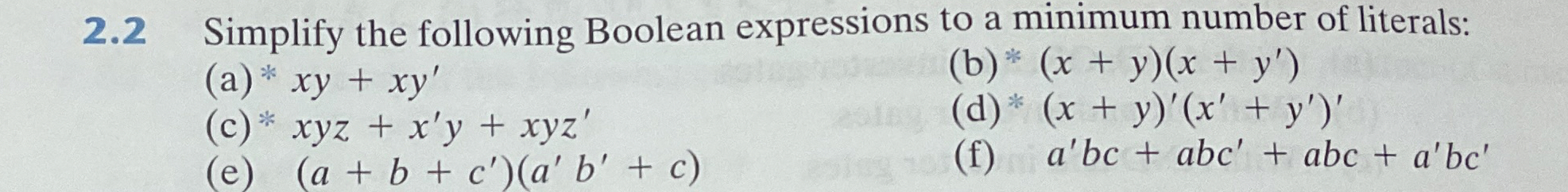 2 . 2 Simplify the following Boolean expressions