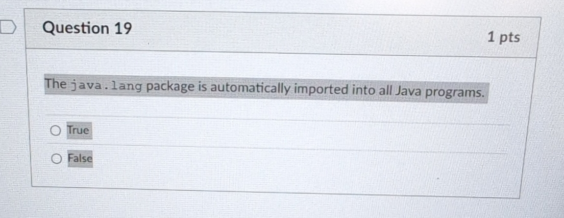 Question 1 9 The java. lang package is