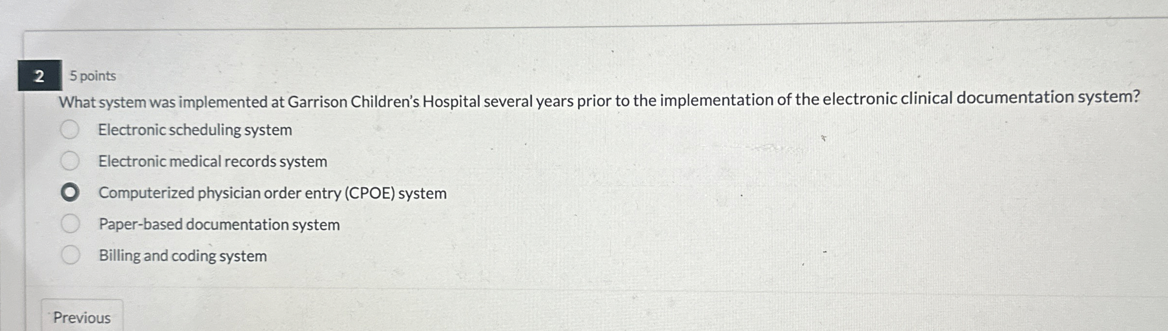 2 5 points What system was implemented at