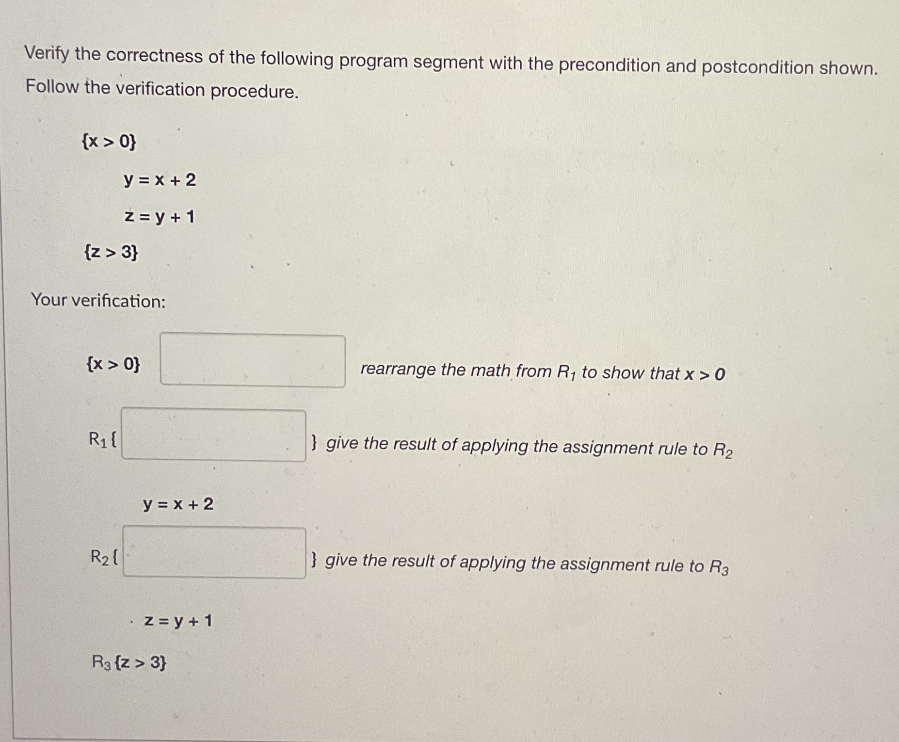 Verify the correctness of the following program
