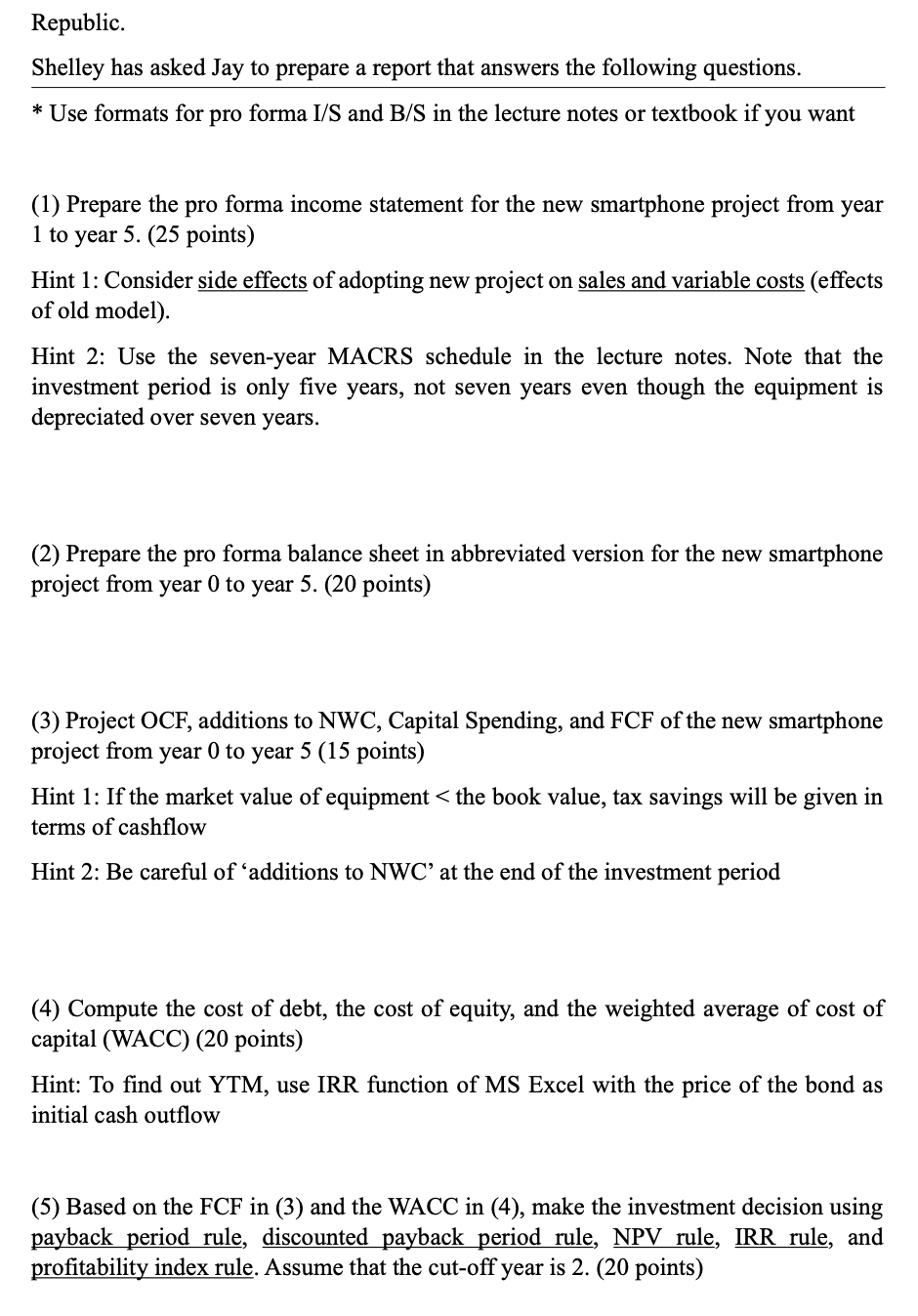 Please answer in excel format with formulas thank