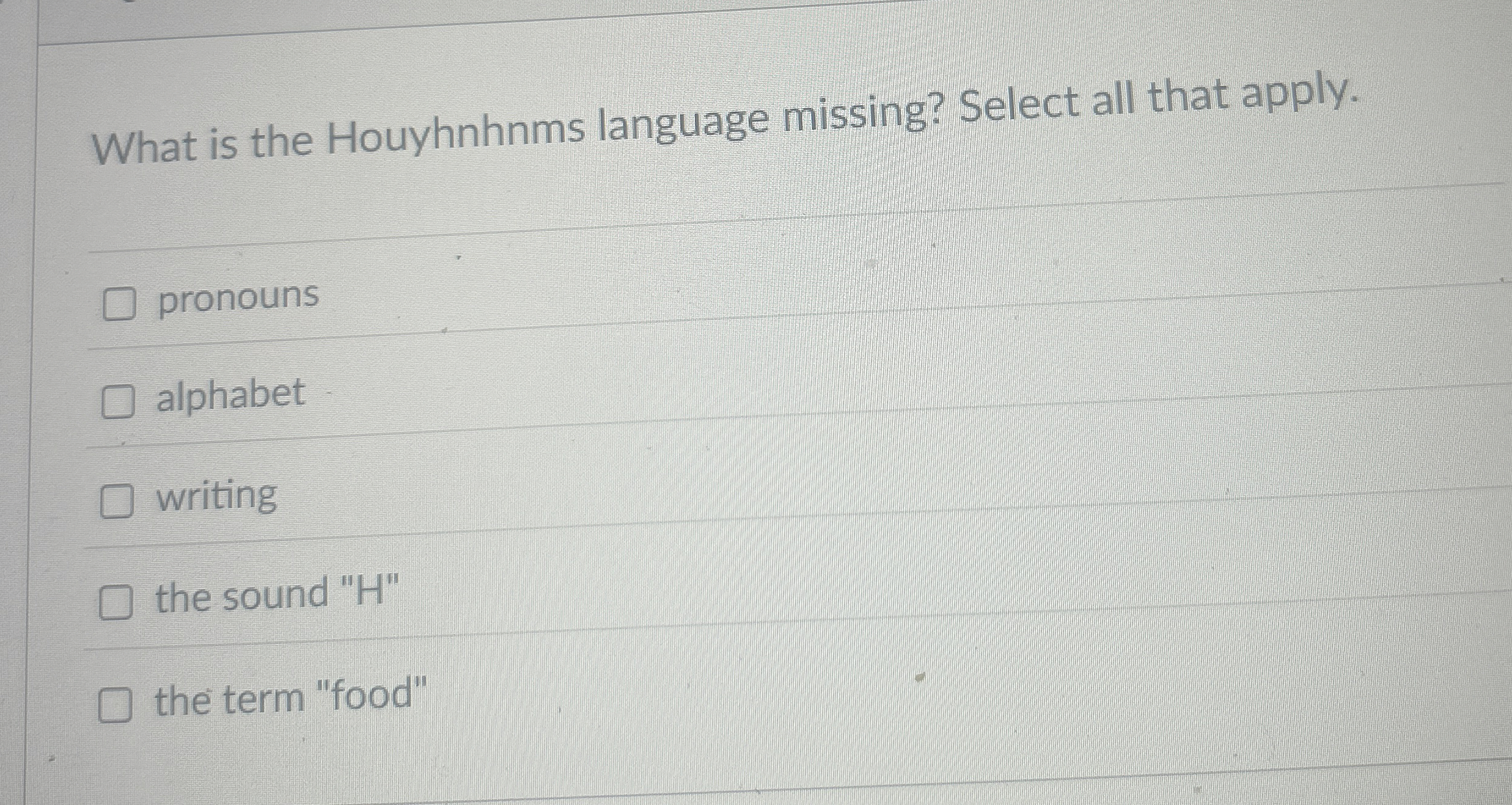 What is the Houyhnhnms language missing? Select