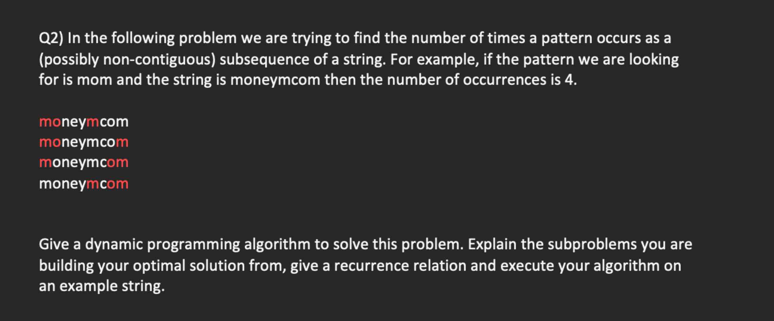 Q 2 ) In the following problem we are trying to