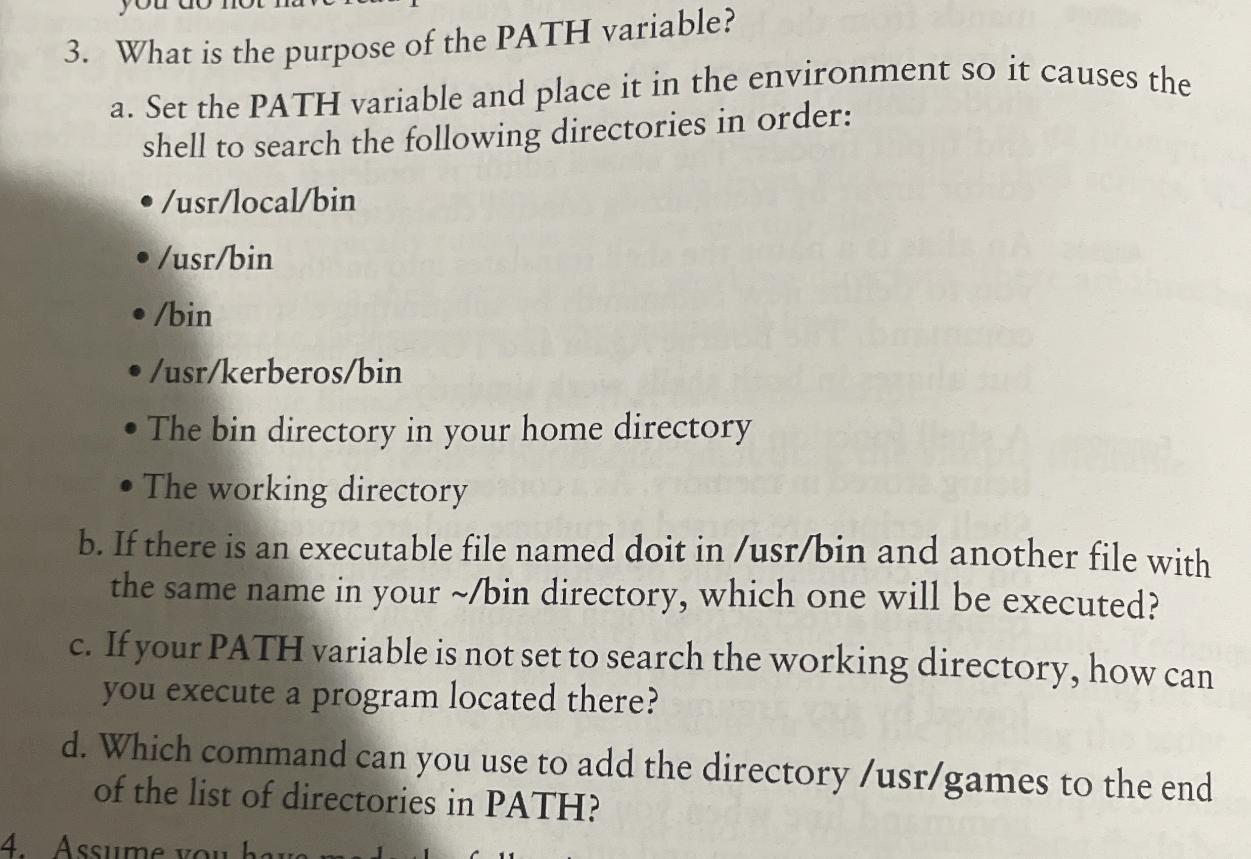 What is the purpose of the PATH variable? a . Set