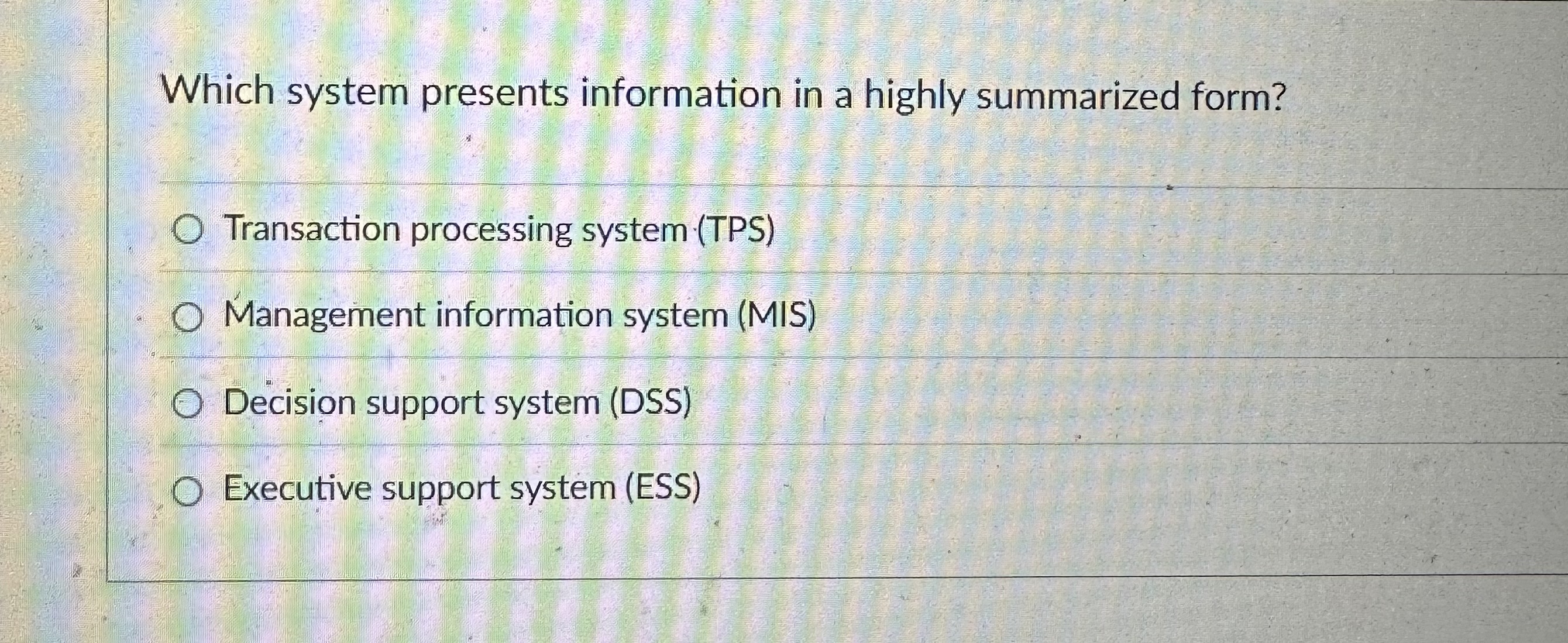 Which system presents information in a highly