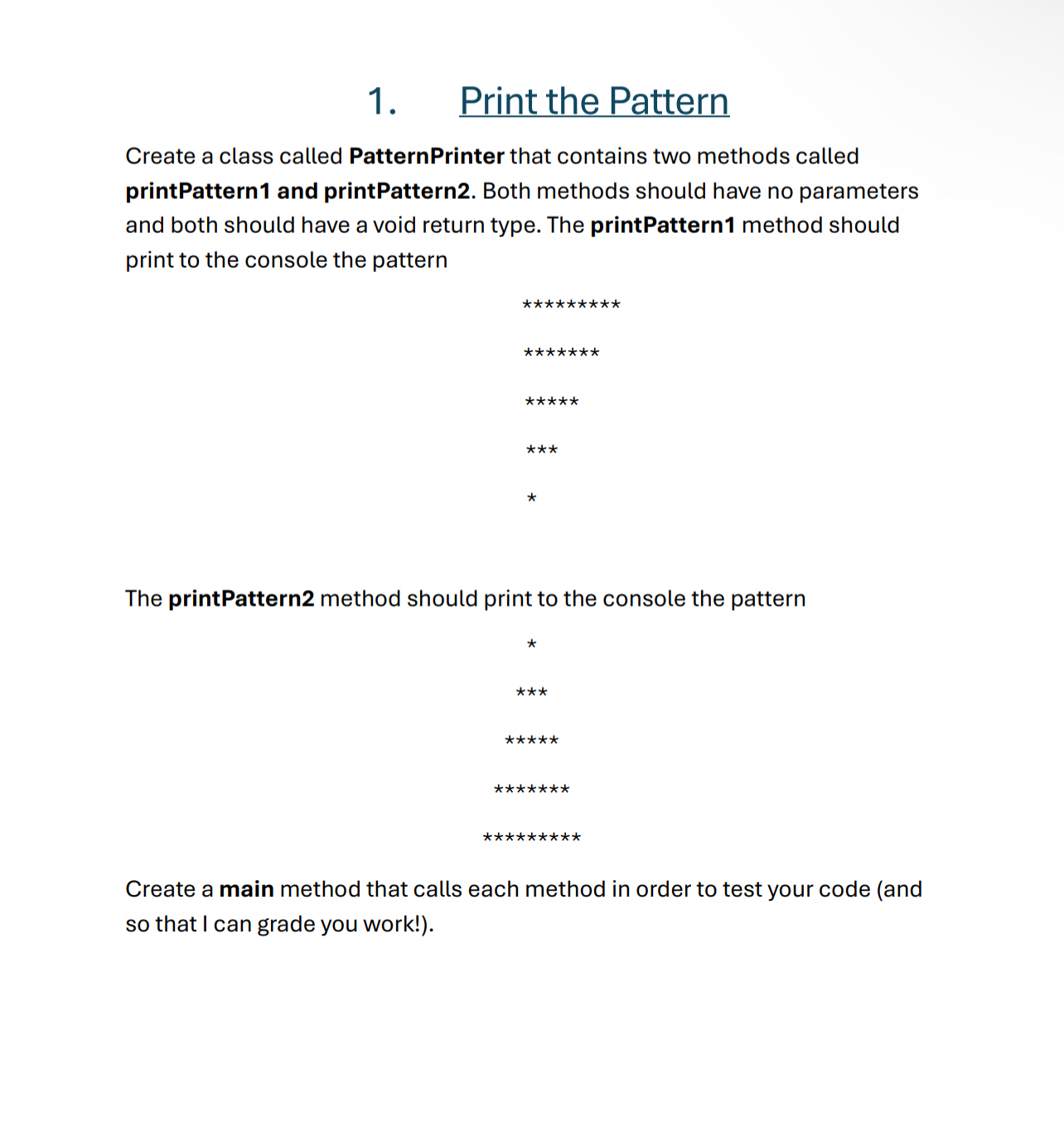 Print the Pattern Create a class called