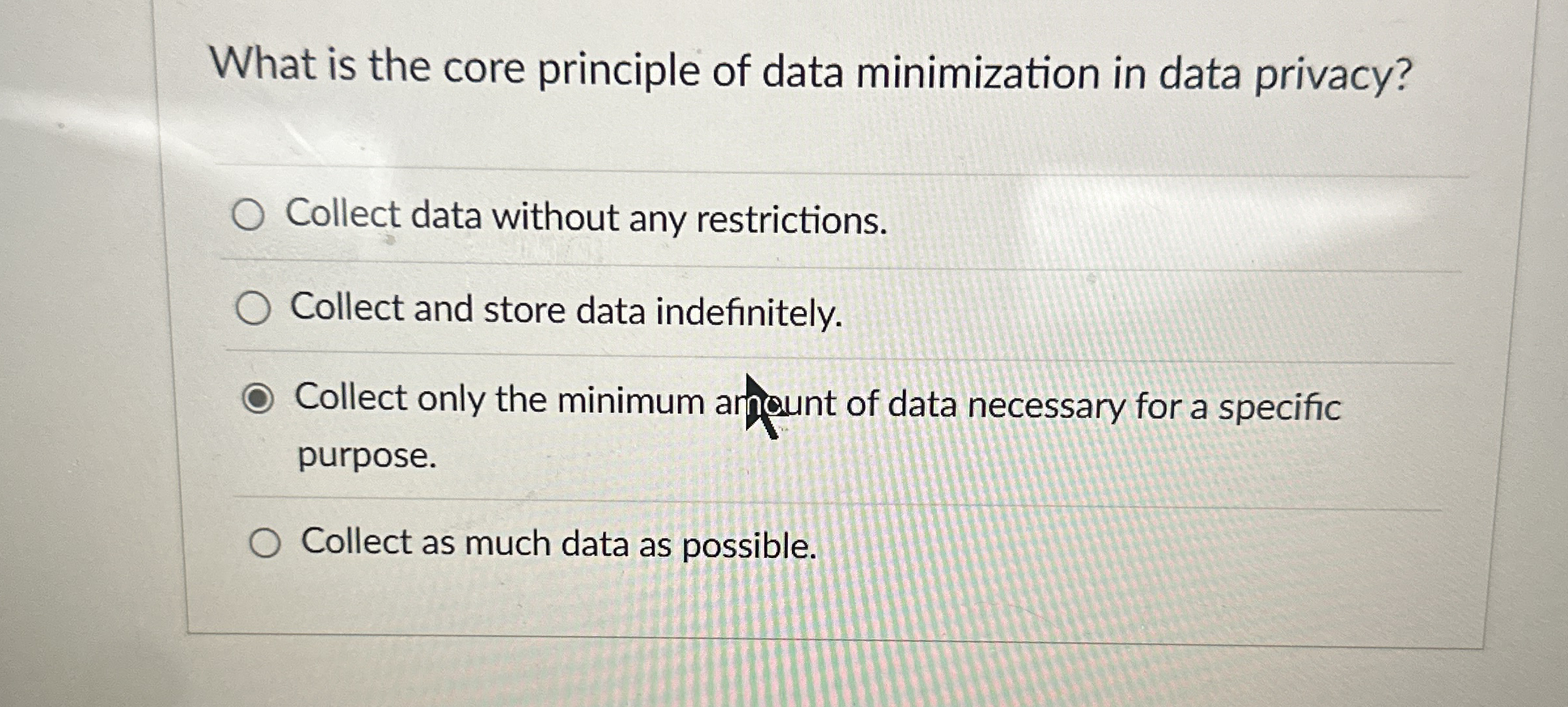 What is the core principle of data minimization
