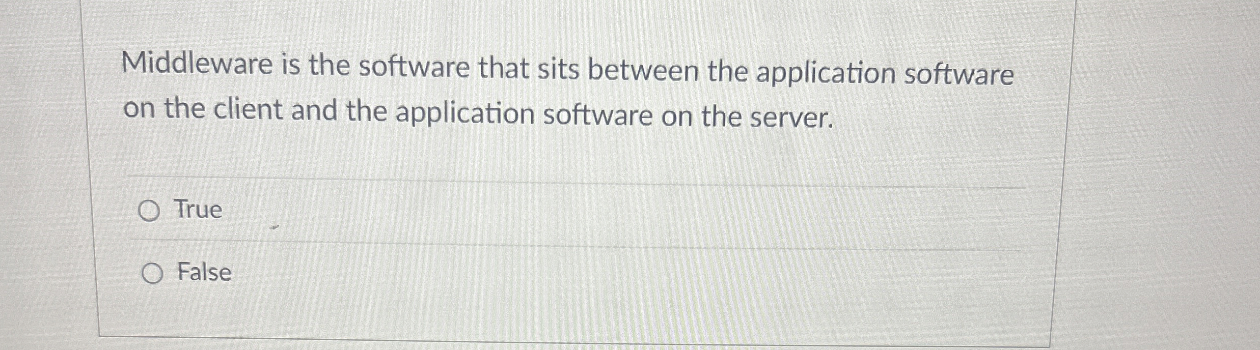 Middleware is the software that sits between the