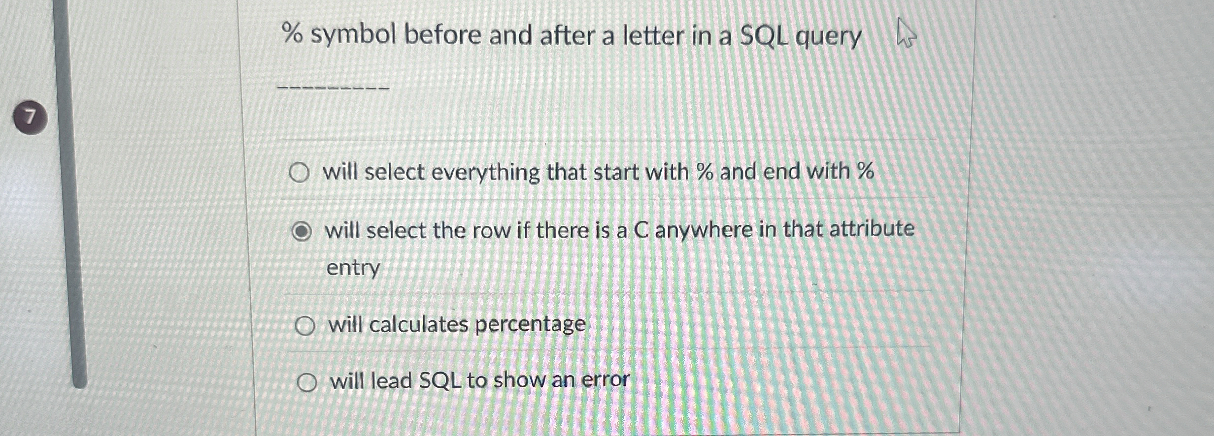 % symbol before and after a letter in a SQL query