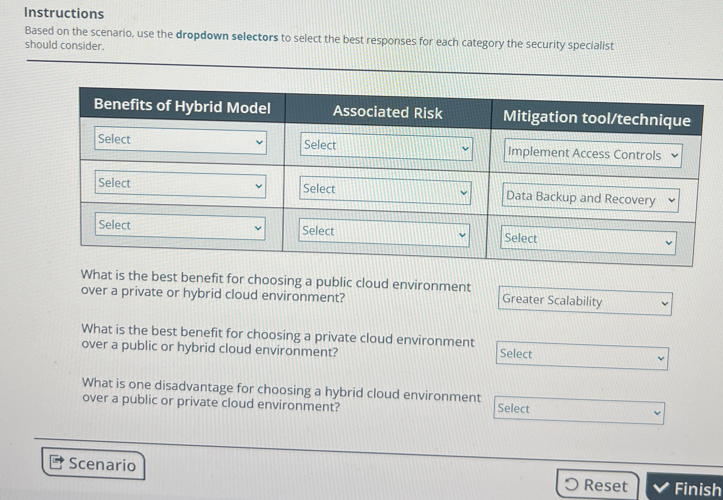 Based on the scenario, use the dropdown selectors