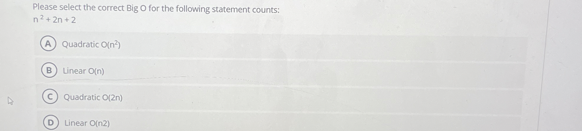 Please select the correct Big O for the following