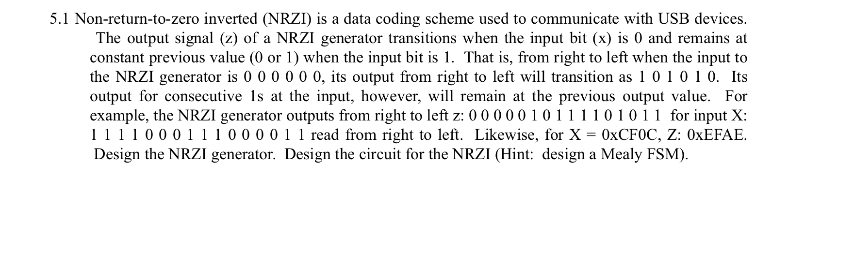 5 . 1 Non - return - to - zero inverted ( NRZI )