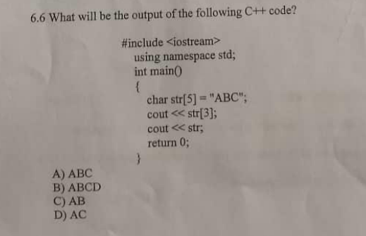 6 . 6 What will be the output of the following C