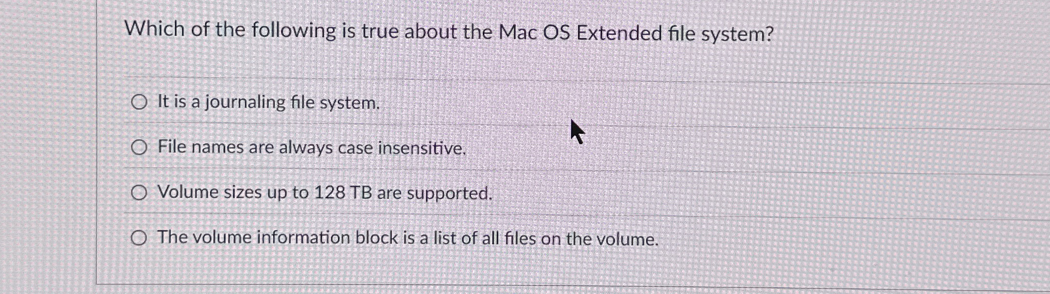 Which of the following is true about the Mac OS