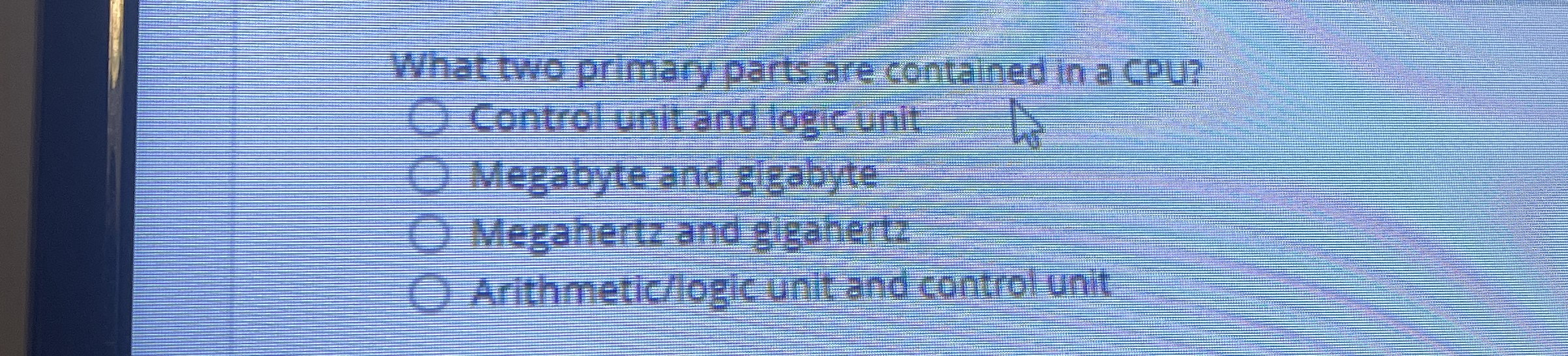 What two primary parts are contained in a CPU?
