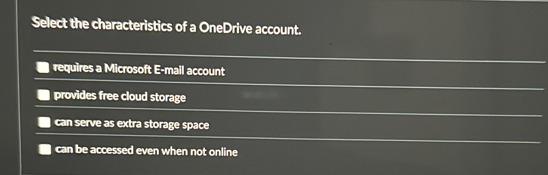 Select the charecteristics of a OneDrive account.