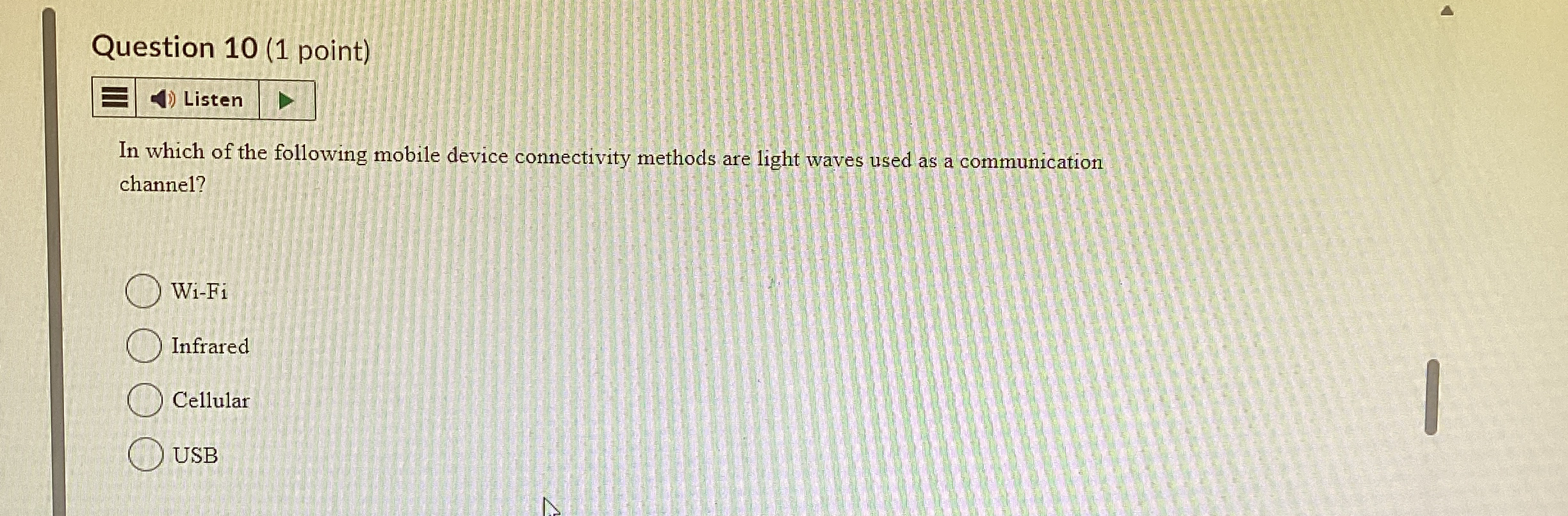 Question 1 0 ( 1 point ) In which of the