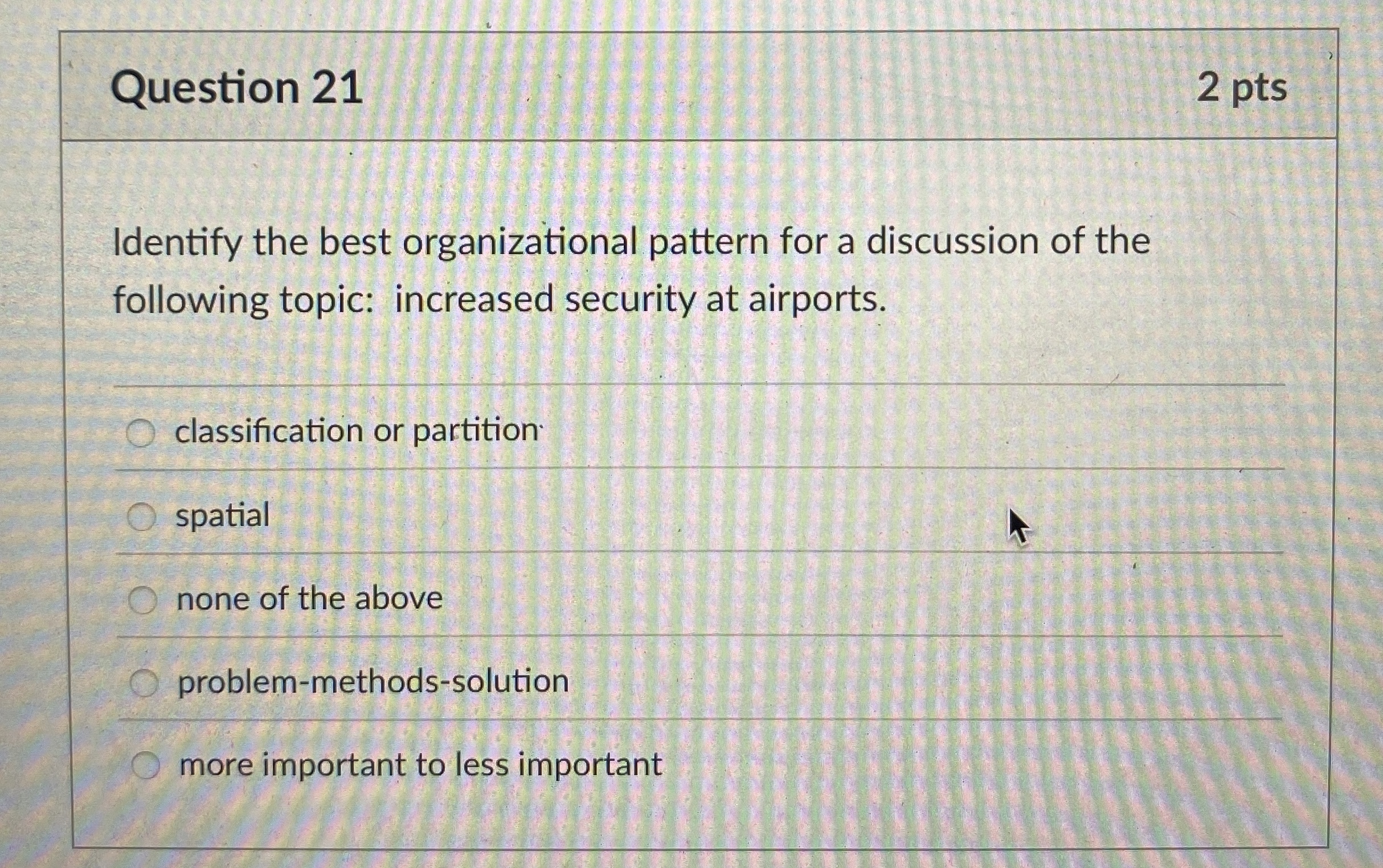 Question 2 1 2 pts Identify the best