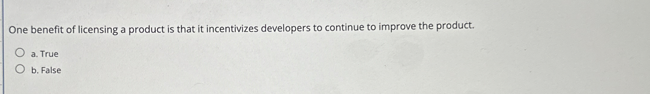 One benefit of licensing a product is that it