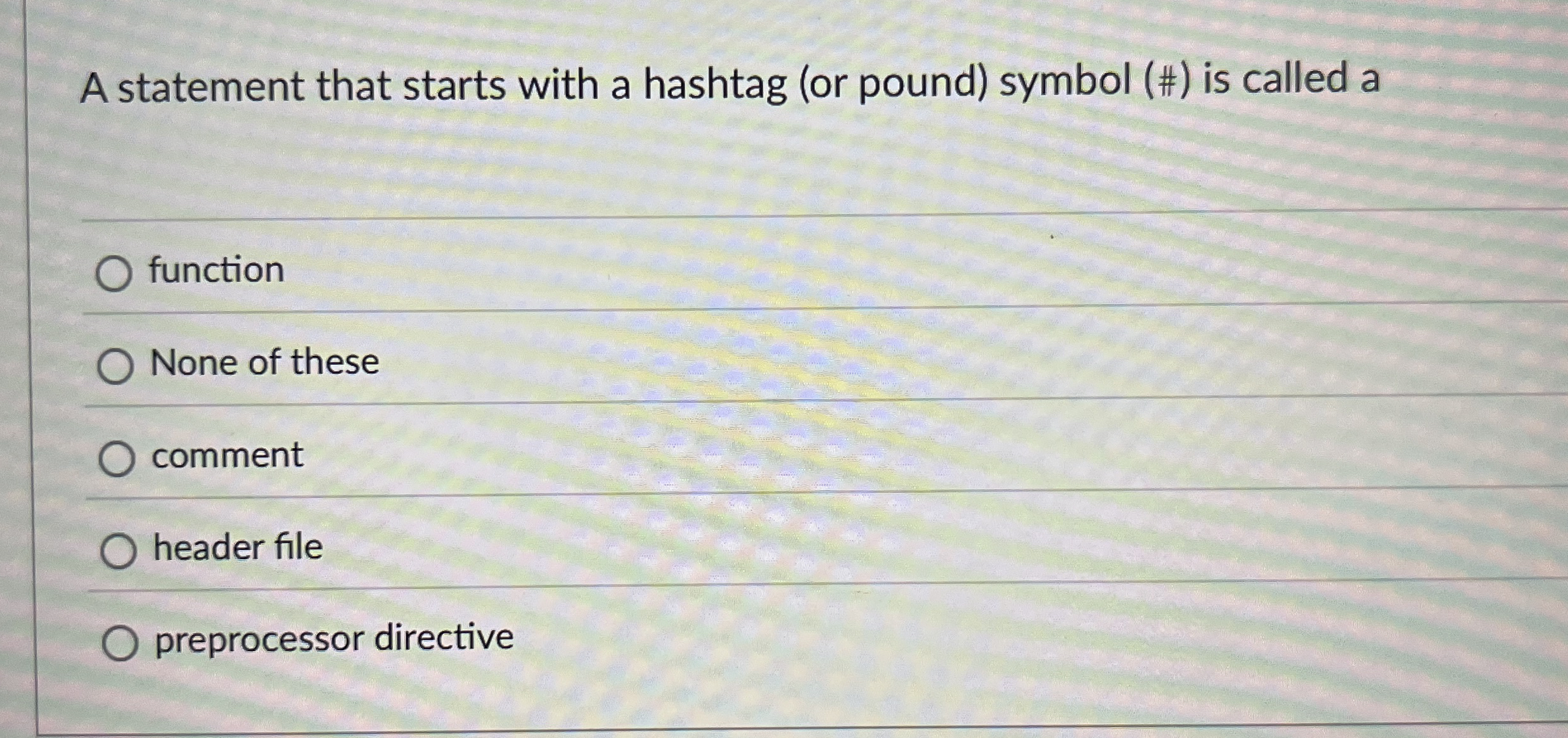 A statement that starts with a hashtag ( or pound