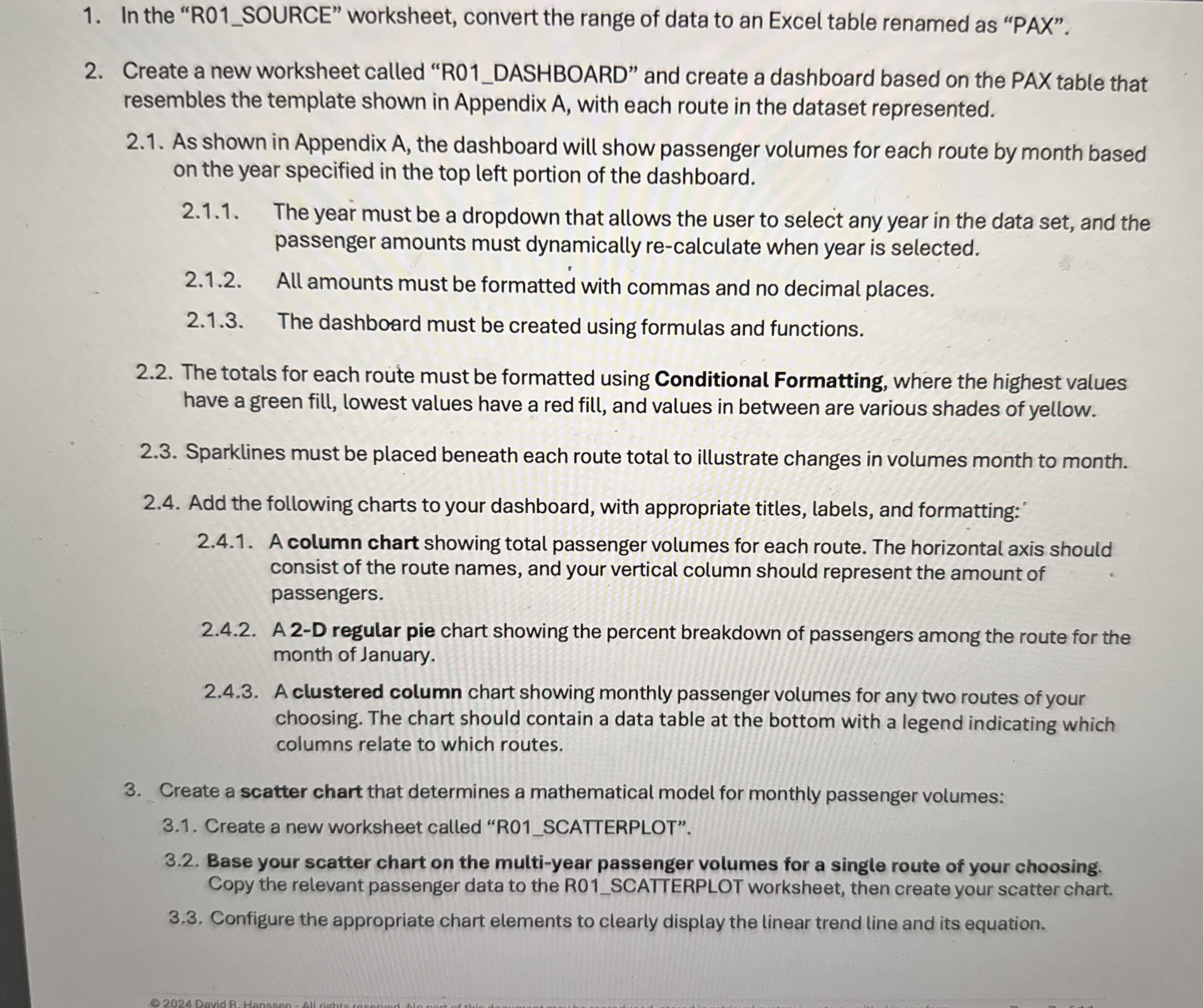 In the " R 0 1 _ SOURCE" worksheet, convert the