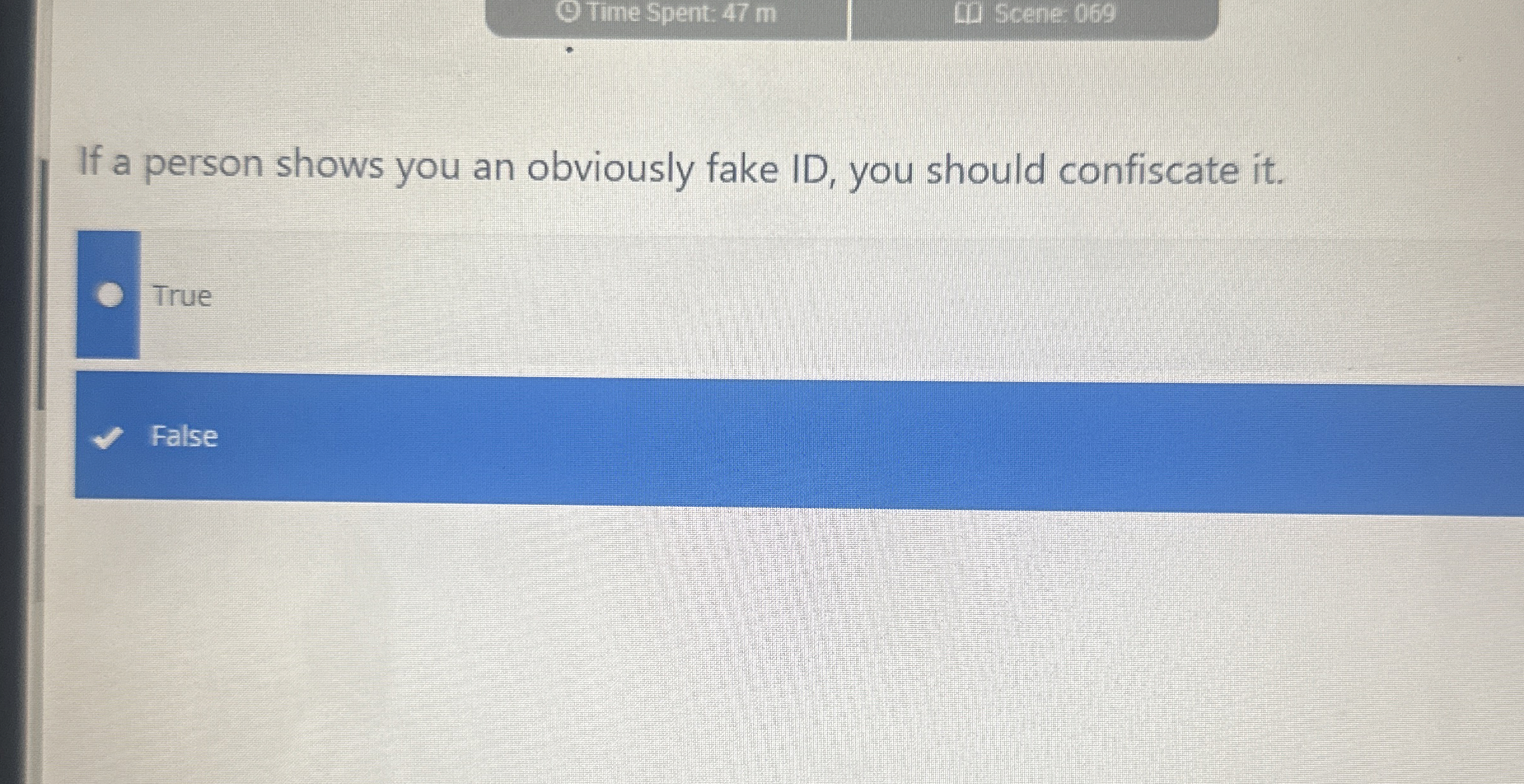 Time Spent: 4 7 m Scene: 0 6 9 If a person shows