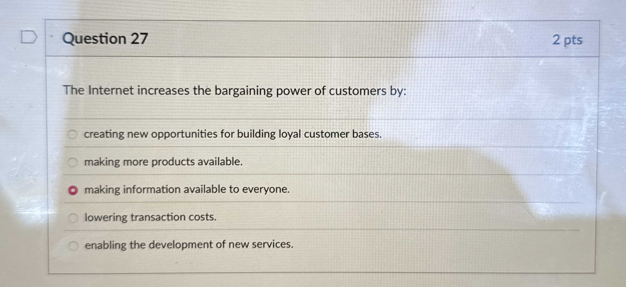 Question 2 7 The Internet increases the