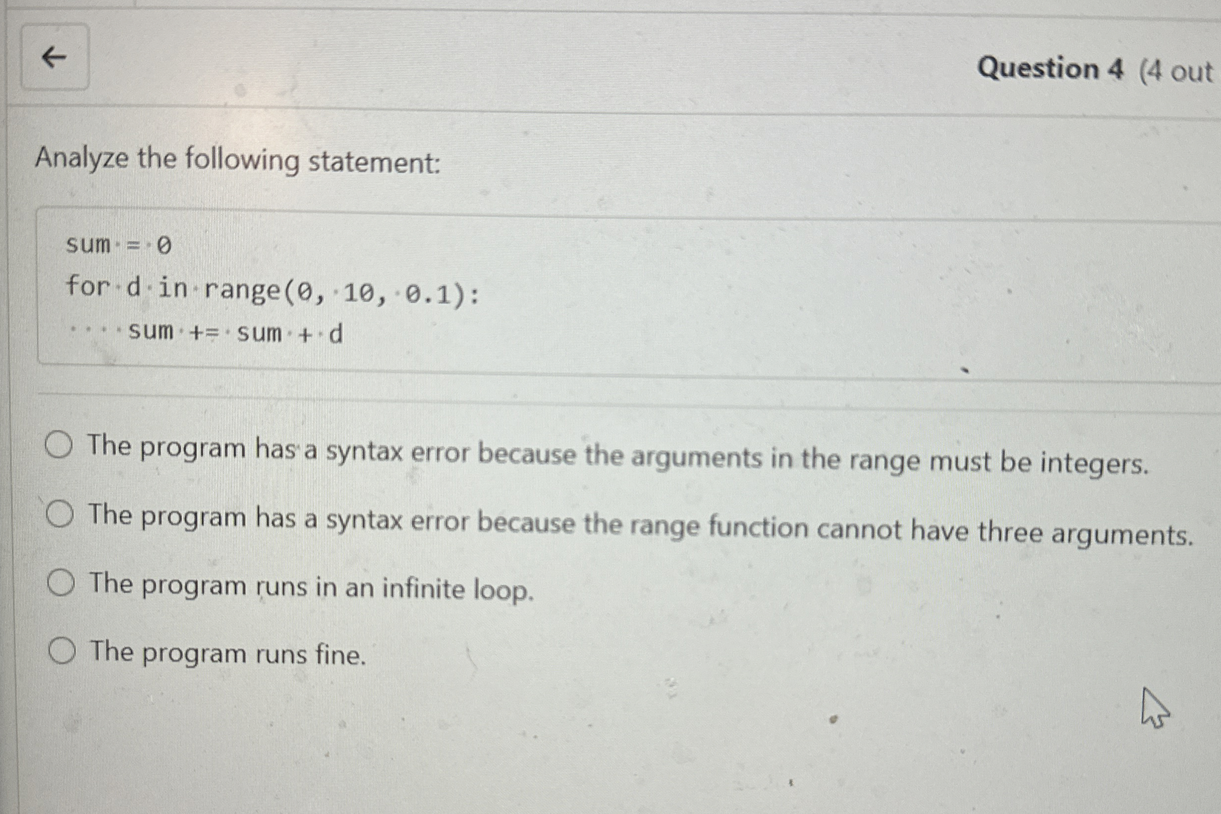 Analyze the following statement: sum = * 0 for *