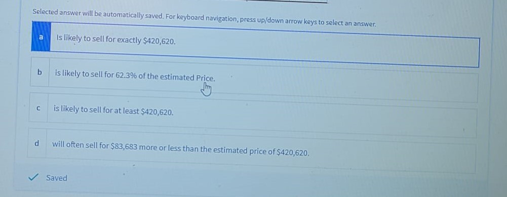 Question 16 A model to estimate House Price based