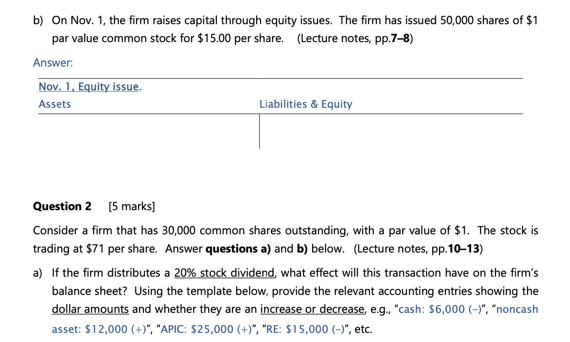 Question 1 [5 marks] For each transaction