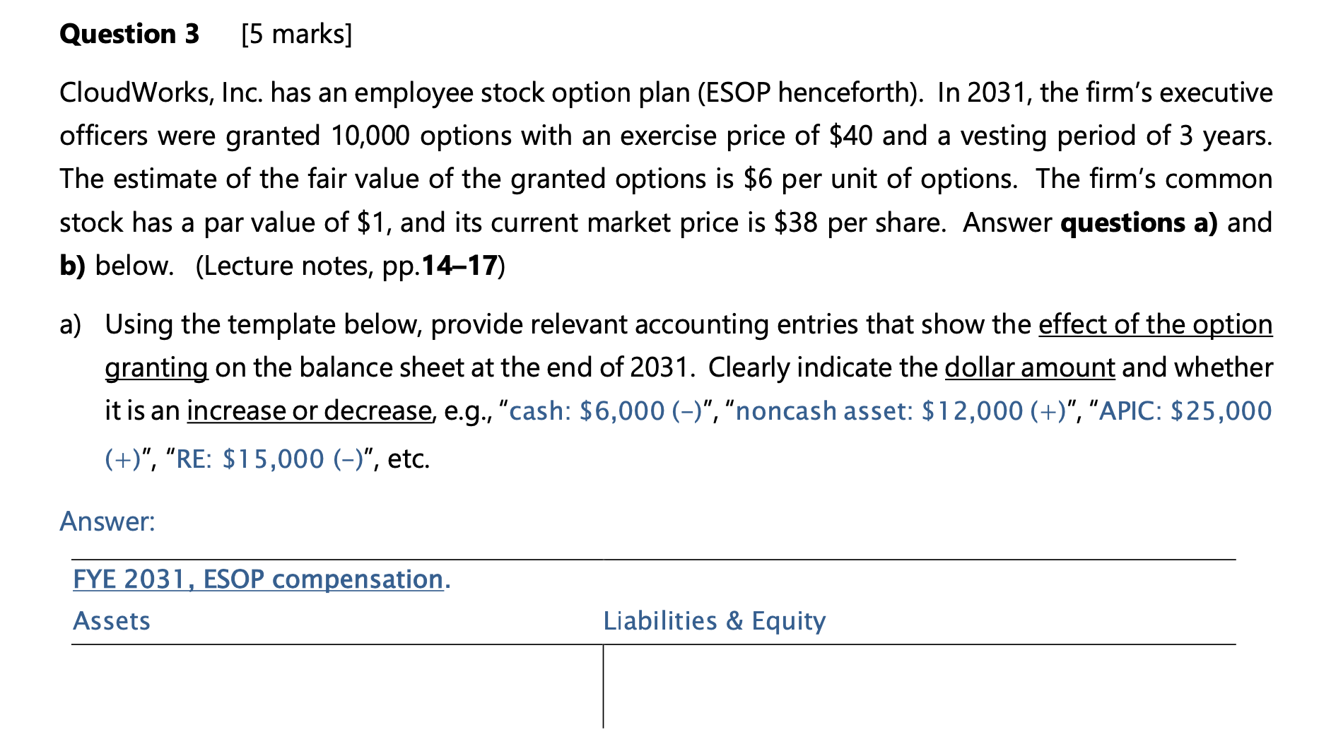 Question 1 [5 marks] For each transaction