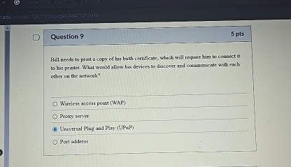 Question 9 5 pts Bill needs to print a copy of