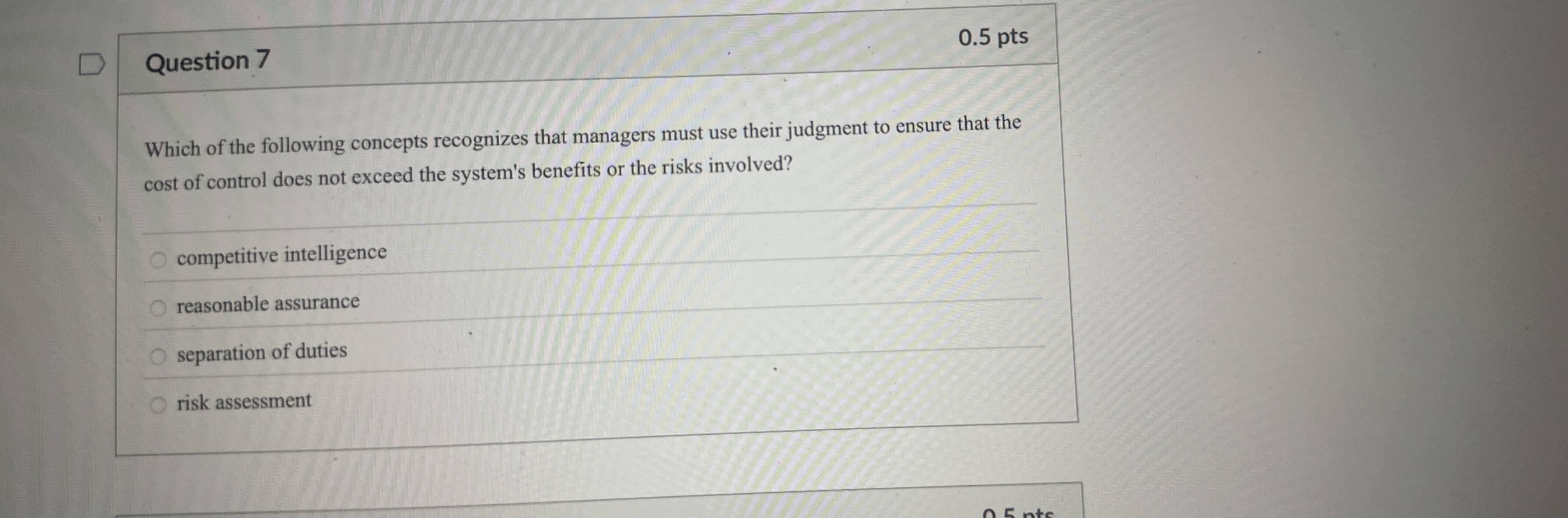 Question 7 Which of the following concepts