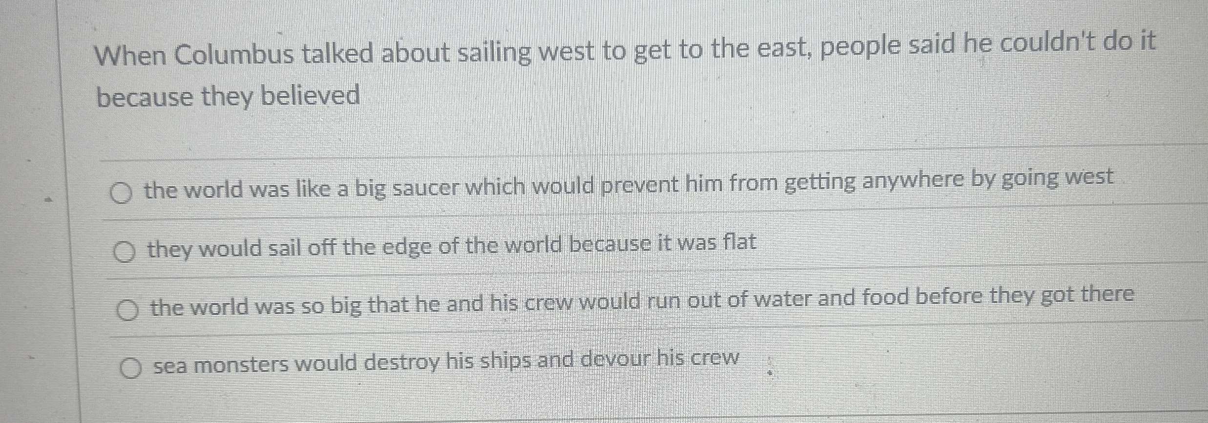 When Columbus talked about sailing west to get to