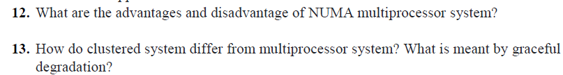 1 2 . What are the advantages and disadvantage of
