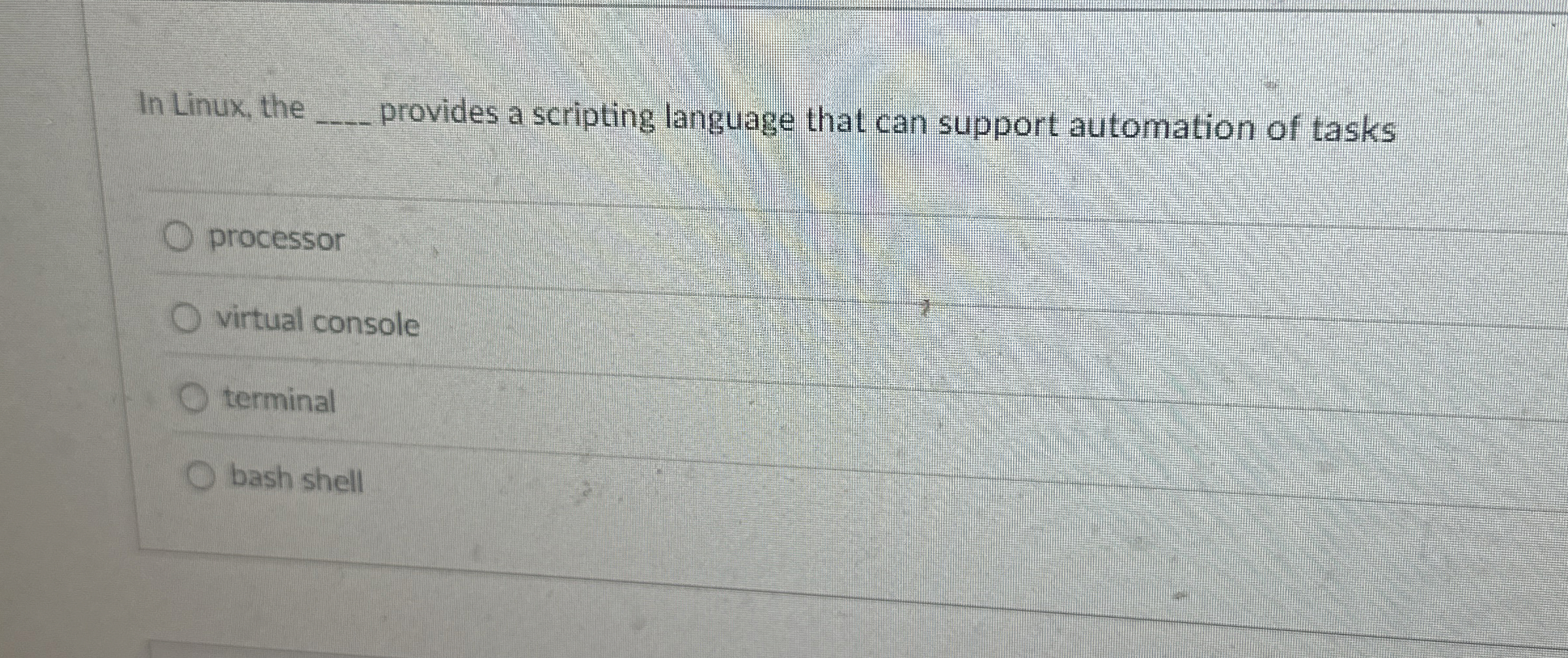 In Linux, the provides a scripting language that