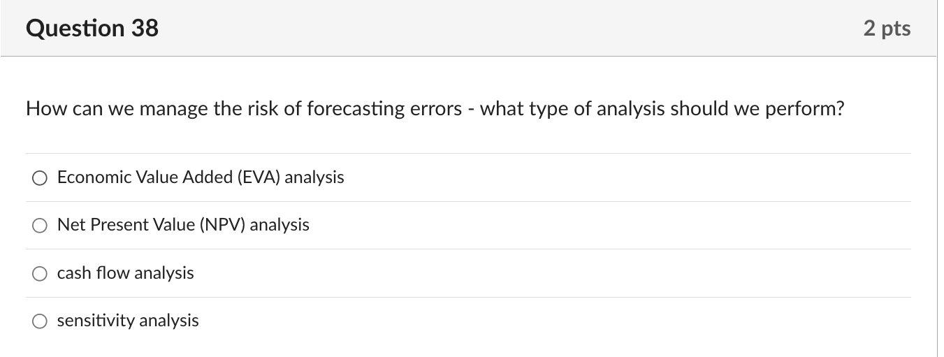 Question 35 2 pts What is normally the most