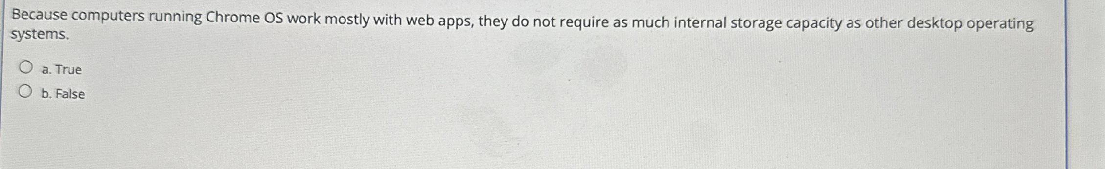 Because computers running Chrome OS work mostly