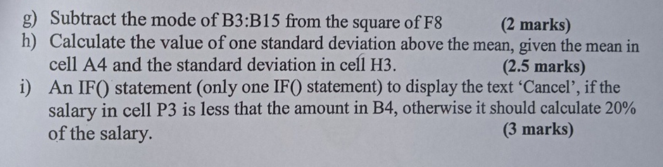 Question 3 ( 2 0 marks ) Write an MS Excel