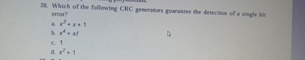 Which of the following CRC generators guarantee