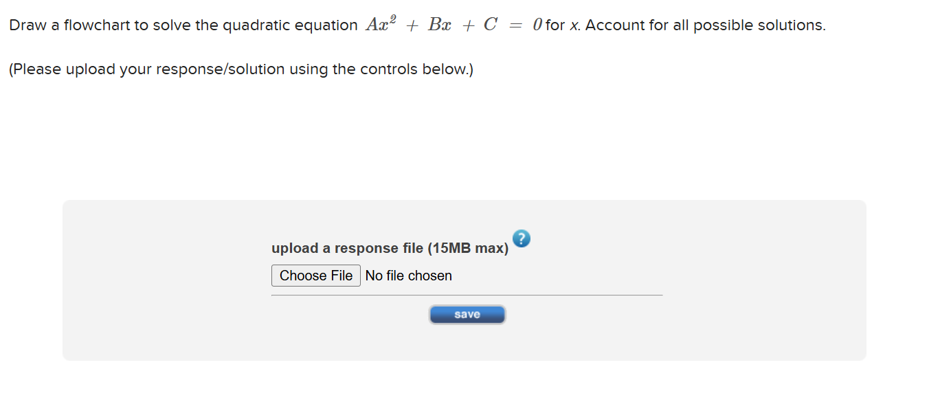 Draw a flowchart to solve the quadratic equation