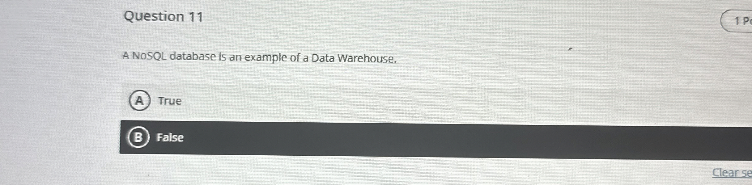 Question 1 1 A NoSQL database is an example of a