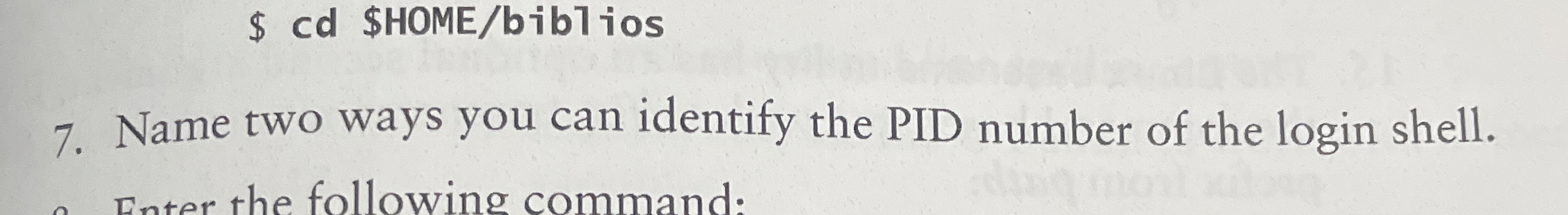 $ cd $HOME / bib 1 ios 7 . Name two ways you can